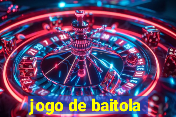 jogo de baitola